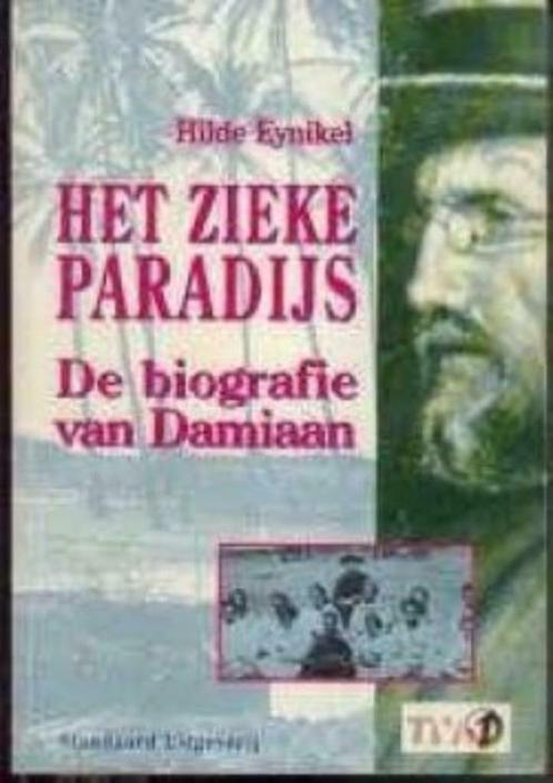 Het zieke paradijs, de bioagrafie van Damiaan, Hilde Eynikel, Livres, Biographies, Enlèvement ou Envoi