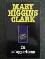 Livre  Tu m'appartiens  " MARY  HIGGINS   CLARK ", Utilisé, Enlèvement ou Envoi