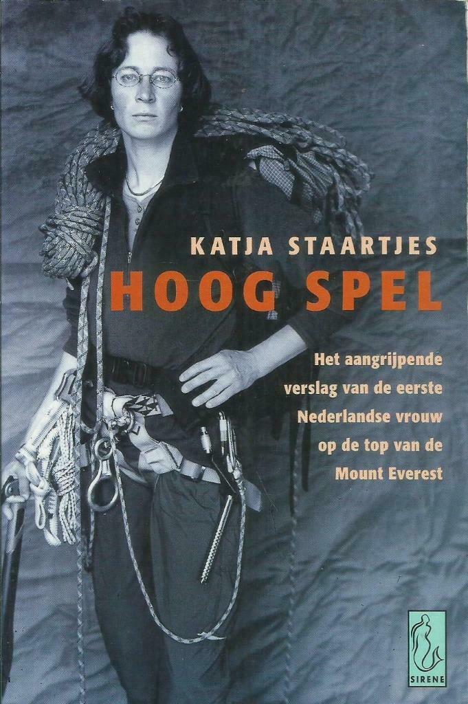 HOOG SPEL - KATIA STAARTJES (MOUNT EVEREST), Boeken, Biografieën, Gelezen, Sport, Ophalen of Verzenden