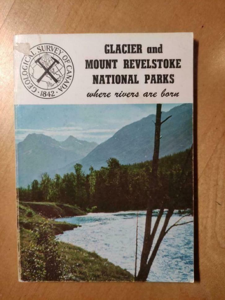 Glacier and Mount Revelstoke National Parks, Livres, Guides touristiques, Utilisé, Enlèvement ou Envoi