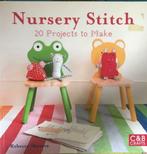 Nursery stitch 20 projects to make, Ophalen of Verzenden