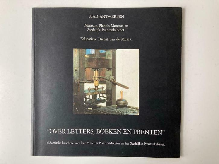 Over letters, boeken en prenten - Museum Plantin-Moretus, Boeken, Kunst en Cultuur | Beeldend, Ophalen of Verzenden