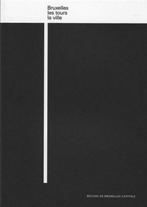 Bruxelles, les tours, la ville Pierre Dejemeppe broché 2010, Livres, Enlèvement ou Envoi, Comme neuf, Architecture général