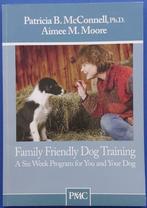 Boek voor hondentraining: Family Friendly Dog Training, Ophalen of Verzenden, Nieuw