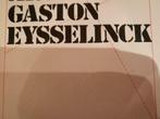 Gaston Eysselinck Architectuur 100pag 95ill, Boeken, Ophalen of Verzenden, Zo goed als nieuw, Architecten