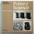 Pottery Science - Martin Wickham, Boeken, Hobby en Vrije tijd, Ophalen of Verzenden