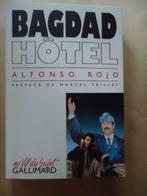 ALFONSO ROJO BAGDAD HÔTEL PREFACE MARCEL TRILLAT, Enlèvement ou Envoi, Utilisé