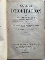 Cours d'équitation par le Comte d'Aure (1906), Livres, Livres de sport, Enlèvement ou Envoi