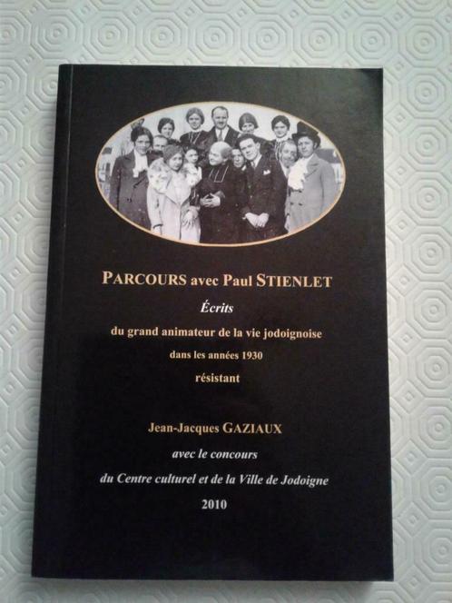 Jean-Jacques Gaziaux : Parcours avec Paul Stienlet, Livres, Histoire nationale, Neuf, 20e siècle ou après, Enlèvement ou Envoi