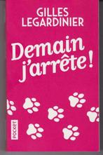 Gilles LEGARDINIER "Demain j'arrête" POCKET, Livres, Comme neuf, Enlèvement ou Envoi