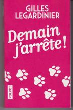 Gilles LEGARDINIER "Demain j'arrête" POCKET, Livres, Enlèvement ou Envoi, Comme neuf