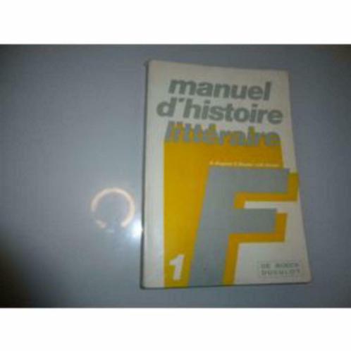 Manuel d'histoire littéraire - d. dupont, Livres, Philosophie, Utilisé, Autres sujets/thèmes, Enlèvement ou Envoi