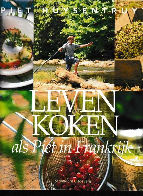 Boek : "Leven & koken als Piet in Frankrijk"., Boeken, Kookboeken, Frankrijk, Ophalen of Verzenden
