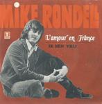 Mike Rondell – L’amour en France / Ik ben vrij - Single, 7 pouces, En néerlandais, Enlèvement ou Envoi, Single