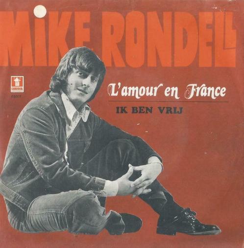 Mike Rondell – L’amour en France / Ik ben vrij - Single, CD & DVD, Vinyles Singles, Single, En néerlandais, 7 pouces, Enlèvement ou Envoi