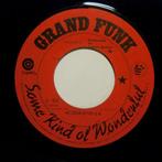 Grand Funk – Some Kind Of Wonderful / Wild ' 7, Cd's en Dvd's, Overige genres, Gebruikt, Ophalen of Verzenden, 7 inch