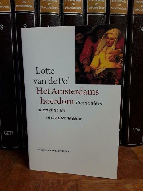 Het Amsterdams Hoerdom, Lotte van de Pol, Boeken, Politiek en Maatschappij, Nieuw, Maatschappij en Samenleving, Ophalen
