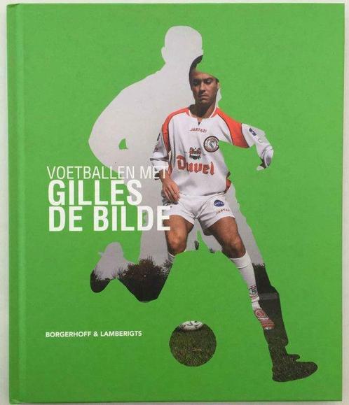 Voetballen met Gilles De Bilde, Pascal Cornet, Livres, Livres de sport, Utilisé