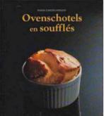 Ovenschotels en soufflés, koken zonder grenzen, Boeken, Ophalen of Verzenden