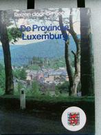 Reisgids De provincie Luxemburg NIEUW, Ophalen of Verzenden, Nieuw, Benelux, Reisgids of -boek