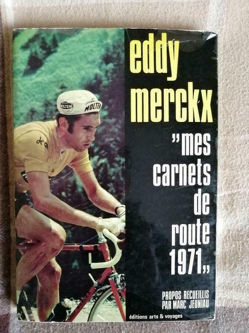 EDDY MERCKX Mes Carnets de route 1971 E.O. 1971, Livres, Livres de sport, Enlèvement ou Envoi