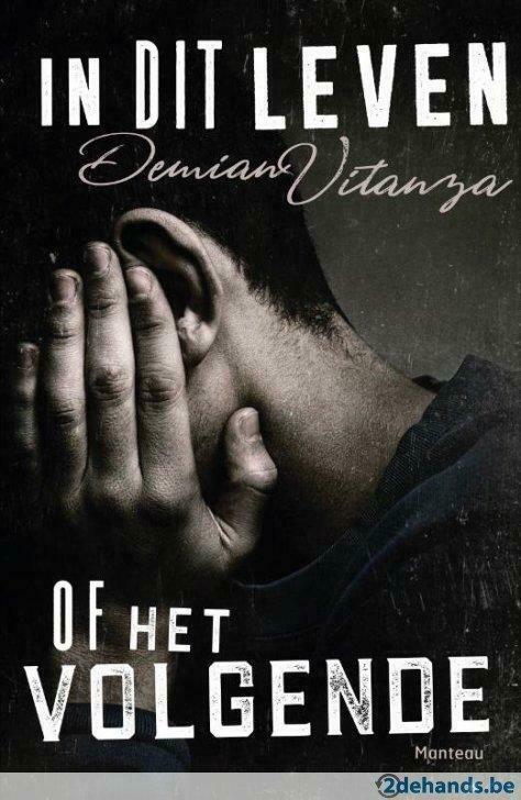 Demian Vitanza - in dit leven of het volgende, Boeken, Romans, Nieuw