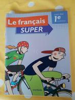 Le français super - naar het 1e middelbaar, Comme neuf, Enlèvement ou Envoi