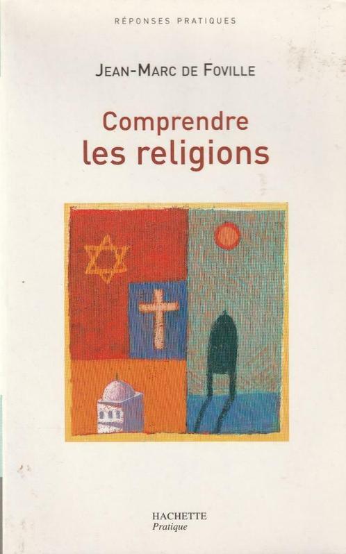 Comprendre les religions Jean-Marc de Foville, Livres, Religion & Théologie, Comme neuf, Bouddhisme, Christianisme | Catholique