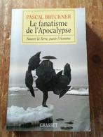 Le fanatisme de l'apocalypse de Bruckner, Livres, Nature, Autres sujets/thèmes, Utilisé, Enlèvement ou Envoi