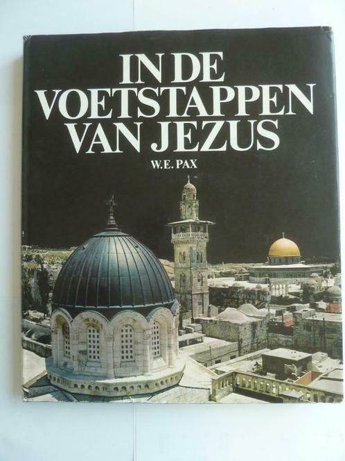 In de voetstappen van Jezus. W.E. Pax, 1974, 1e druk, Livres, Religion & Théologie, Comme neuf, Enlèvement ou Envoi