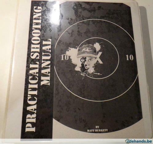 Matt Burkett practical shooting manual., Livres, Livres de sport, Utilisé, Enlèvement ou Envoi
