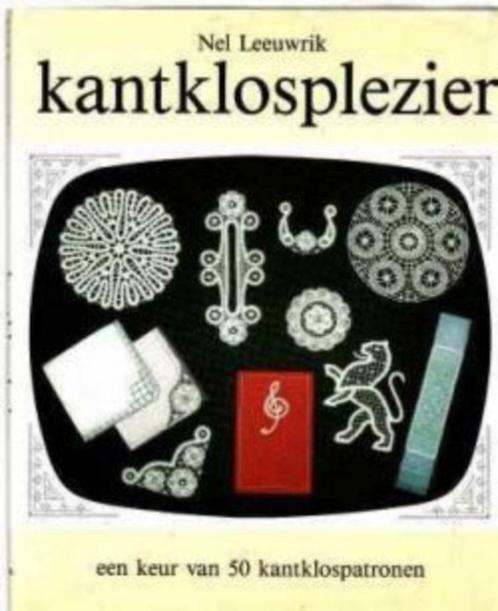 Kantklosplezier, Nel Leeuwrik, kantklossen, Livres, Loisirs & Temps libre, Enlèvement ou Envoi