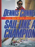 Dennis Conner and Michael Levitt, Sail Like a Champion., Nieuw, Ophalen of Verzenden, Watersport en Hengelsport