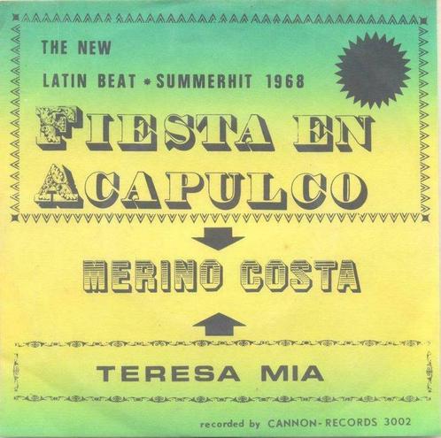 Merino Costa – Fiesta en Acapulco / Teresa Mia -  Single, CD & DVD, Vinyles | Autres Vinyles, Enlèvement ou Envoi