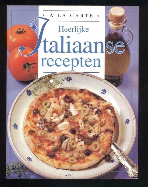 Boek: a la carte Heerlijke Italiaanse recepten, Livres, Livres de cuisine, Utilisé, Plat principal, Italie, Enlèvement ou Envoi