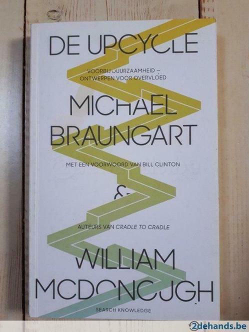 Michael Braungart - De upcycle, Boeken, Politiek en Maatschappij, Nieuw