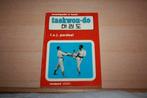 Taekwon-do - L.A.J. Pardoel 1976 Encyclopedie in beeld, Sport de combat, Utilisé, Enlèvement ou Envoi