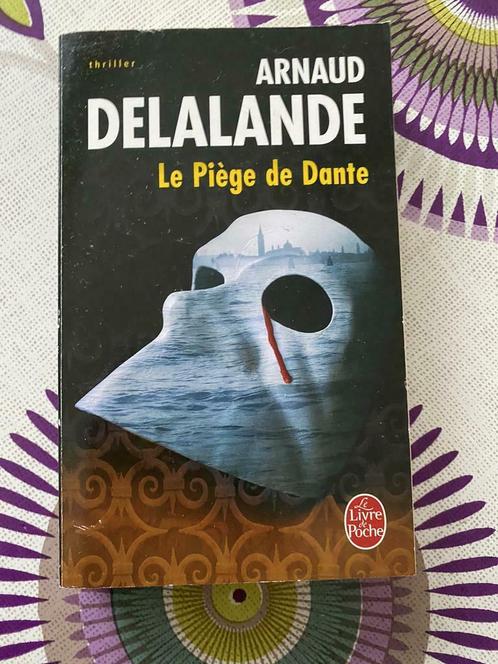 Le Piège de Dante - Arnaud Delalande - Le livre de poche, Livres, Thrillers