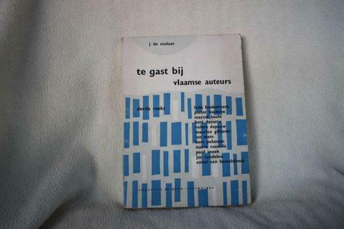 Te gast bij Vlaamse auteurs derde reeks – J.De Ceulaer, Boeken, Literatuur, Gelezen, Ophalen of Verzenden