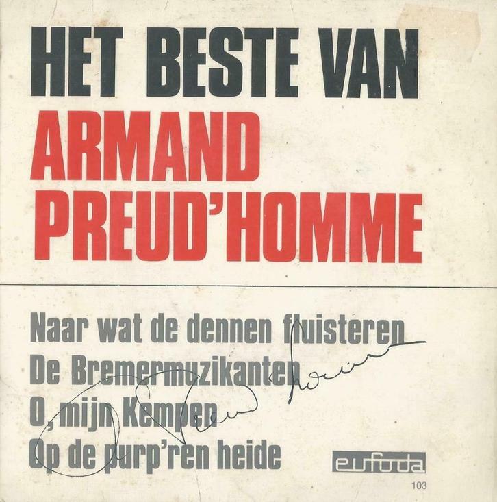 Het beste van Armand Preud’homme – Single - EP, Cd's en Dvd's, Vinyl Singles, Gebruikt, EP, Nederlandstalig, 7 inch, Ophalen of Verzenden