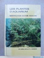 Les plantes d'aquarium Identification-culture-écologie, Gelezen, Ophalen of Verzenden