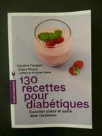 Boek 130 recepten voor diabetici, Frankrijk, Gezond koken, Ophalen of Verzenden, Zo goed als nieuw