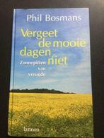 Boek Vergeet de mooie dagen niet - Phil Bosmans, Ophalen, Zo goed als nieuw, Phil Bosman