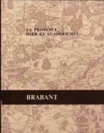 La province hier et aujourd'hui, Brabant, Boeken, Geschiedenis | Nationaal, Ophalen