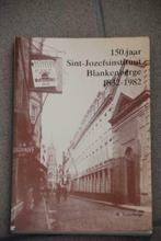 150 jaar sint-jozefinstituut Blankenberge 1892-1982 Boterber, Utilisé, Enlèvement ou Envoi