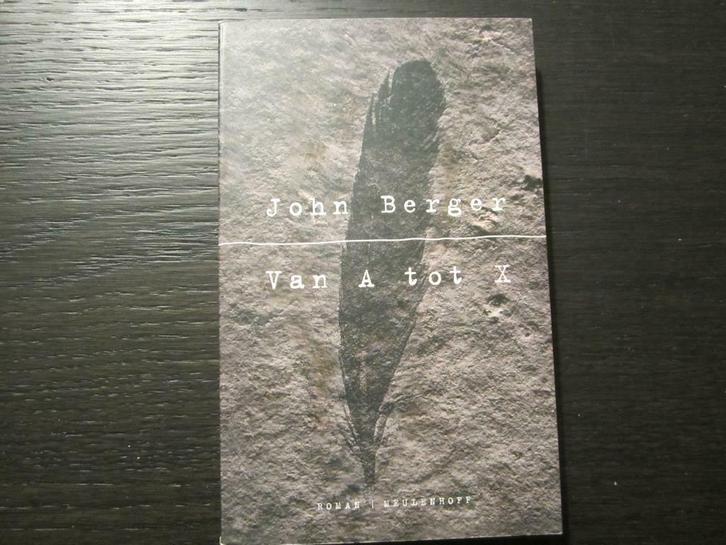 Van A tot X    -John Berger-, Boeken, Literatuur, Ophalen of Verzenden