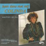 Colinda – Kom dans met mij / Wachten op jou – Single, Nederlandstalig, Ophalen of Verzenden, 7 inch, Single