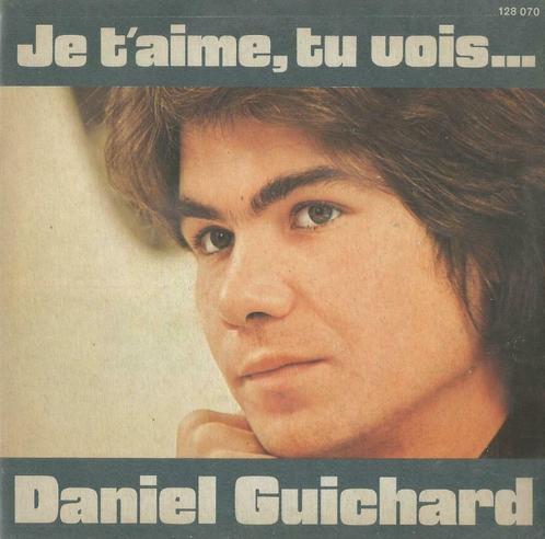 Daniel Guichard – Je t’aime, tu vois… / Ce n’est pas à Dieu, Cd's en Dvd's, Vinyl Singles, Gebruikt, Single, Pop, 7 inch, Ophalen of Verzenden