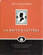 La boîte à lettres ( de Voltaire à Edith Piaf ) C. GUILBERT, Comme neuf, Cécile GUILBERT, Enlèvement ou Envoi