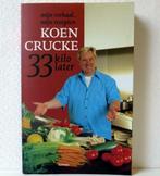 Koen Crucke: 33 kilo later., Boeken, Gelezen, Ophalen of Verzenden, Overige onderwerpen